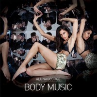 Zamob Aluna George - Body (Deluxe Edition) (2013)